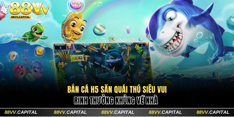 Bắn cá H5