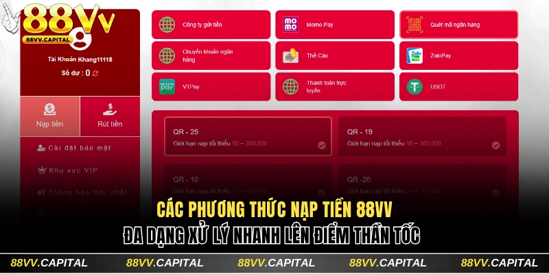 Nạp Tiền 88VV Đa Kênh Lên Điểm Siêu Tốc Chỉ Trong 3 Phút 2 Các phương thức nạp đa dạng tại nhà cái