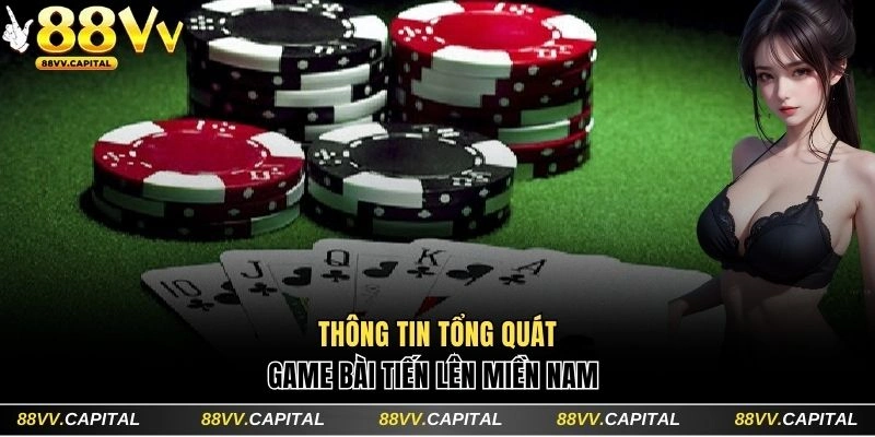 Các thông tin tổng quát về Tiến lên miền Nam