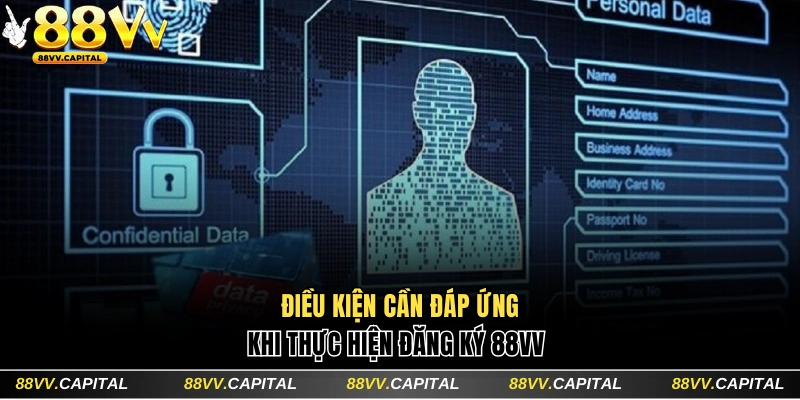 Đăng Ký 88VV Nhận Code 58K Chơi Game Săn Thưởng Miễn Phí 3 Điều kiện tạo tài khoản cần đáp ứng