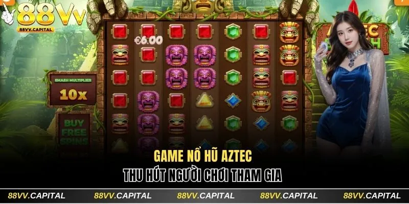 Game nổ hũ Aztec thu hút người chơi tham gia