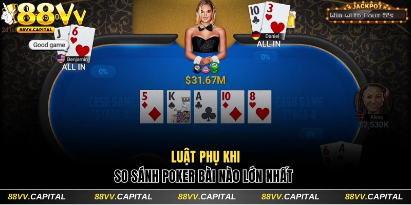 Luật phụ khi so sánh Poker bài nào lớn nhất