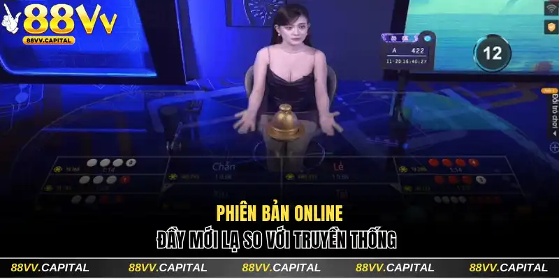 Phiên bản xóc đĩa online đầy mới lạ so với truyền thống 