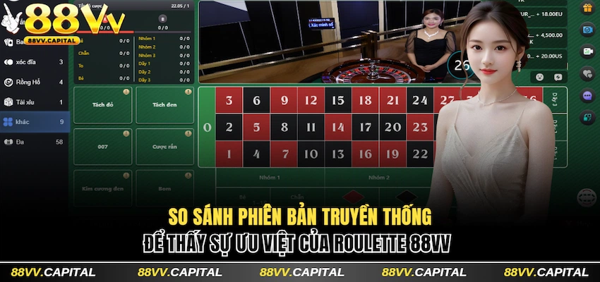 So sánh để thấy sự ưu việt của Roulette 88VV