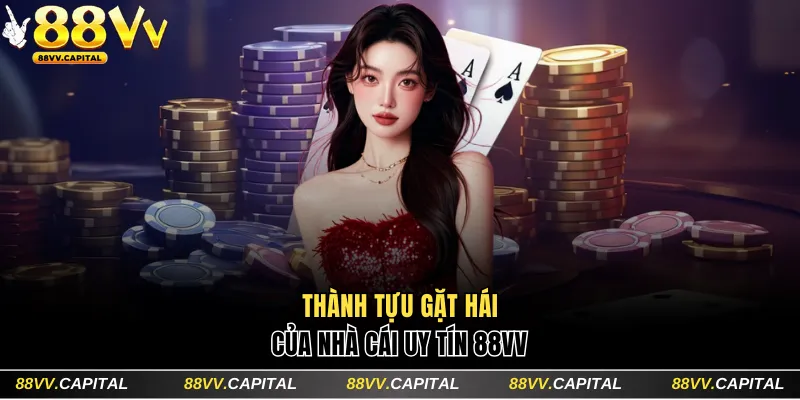 Trang chủ 3 Thành tựu gặt hái được của nhà cái uy tín 88VV