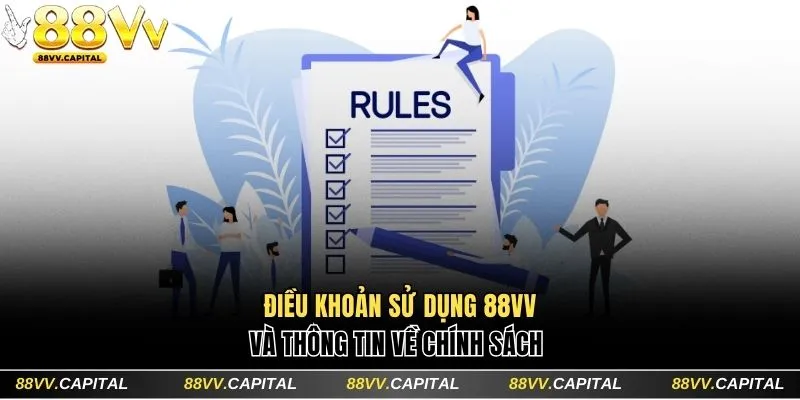 Điều Khoản Sử Dụng 88VV Dành Cho Thành Viên Chính Thức 1 Thông tin tổng quan về điều khoản sử dụng 88VV
