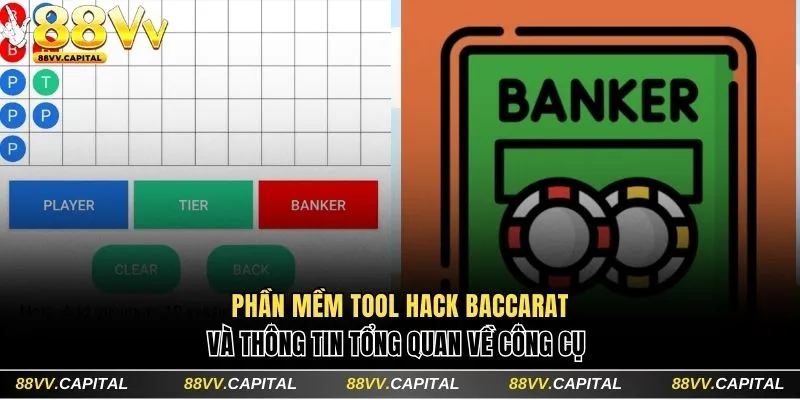 Thông tin tổng quan về phần mềm tool hack Baccarat