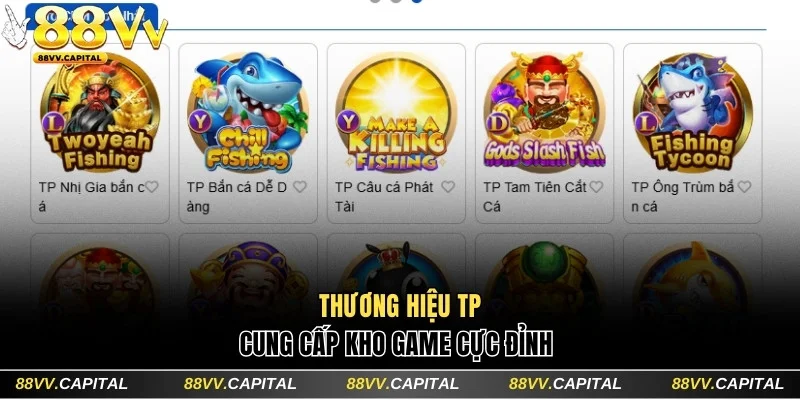 Thương hiệu TP cung cấp kho game cực đỉnh