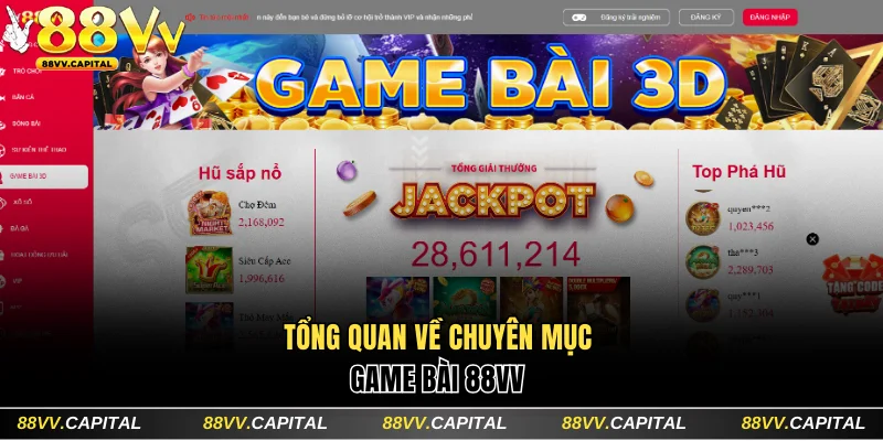 Tổng quan về chuyên mục game bài 88VV